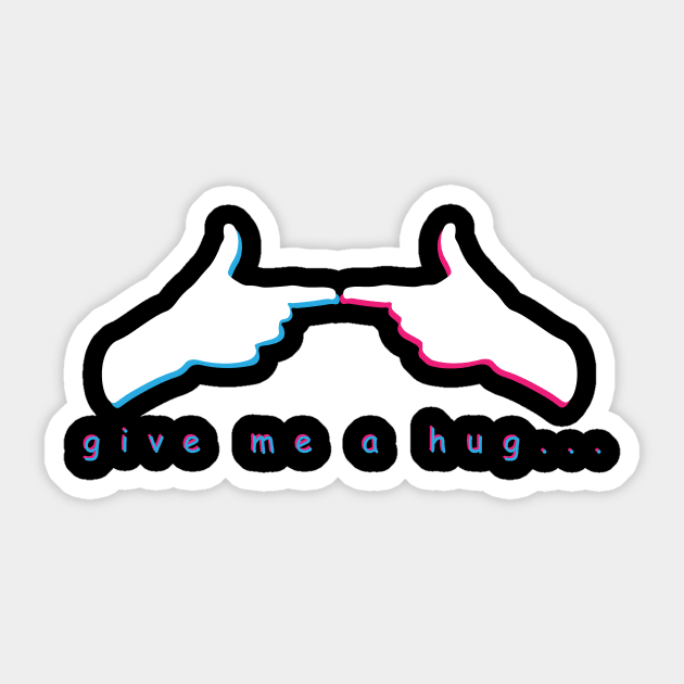 give me a hug... Sticker by CMEX